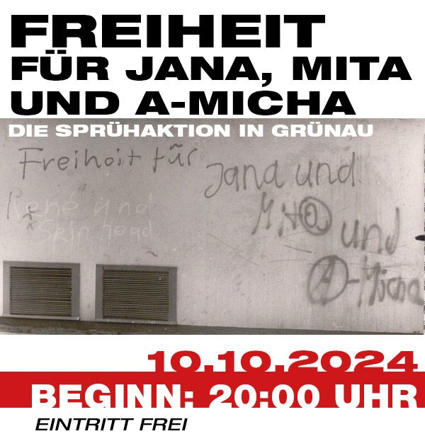 FREIHEIT f\u00fcr Jana, Mita und A-Micha. Die Spr\u00fchaktion in Gr\u00fcnau