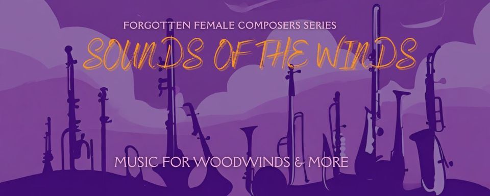 SOUNDS OF THE WINDS. Forgotten Female Composers Series