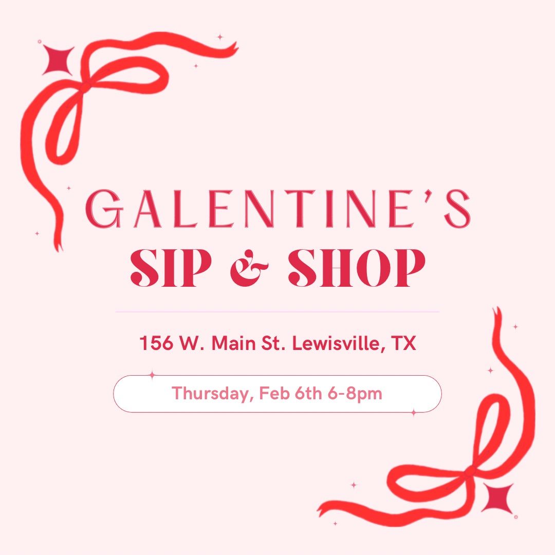 Galentine\u2019s Sip & Shop