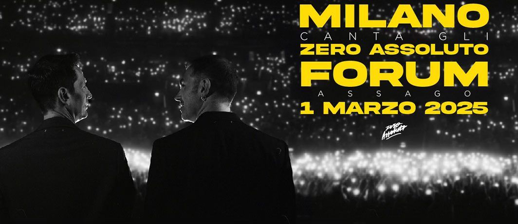 Zero Assoluto live a Milano