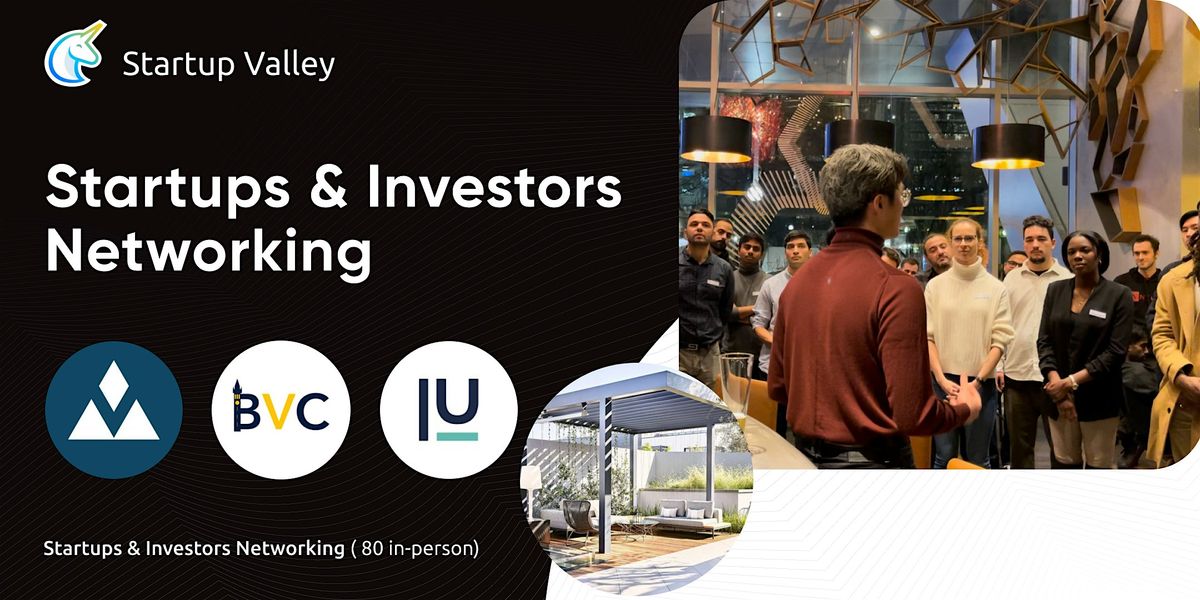 Startups & Investors Networking SF (132 in-person)