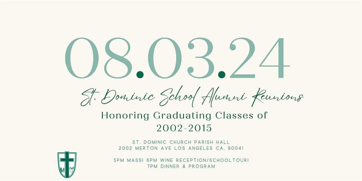 St. Dominic Centennial Alumni Reunions for classes 2002-2015