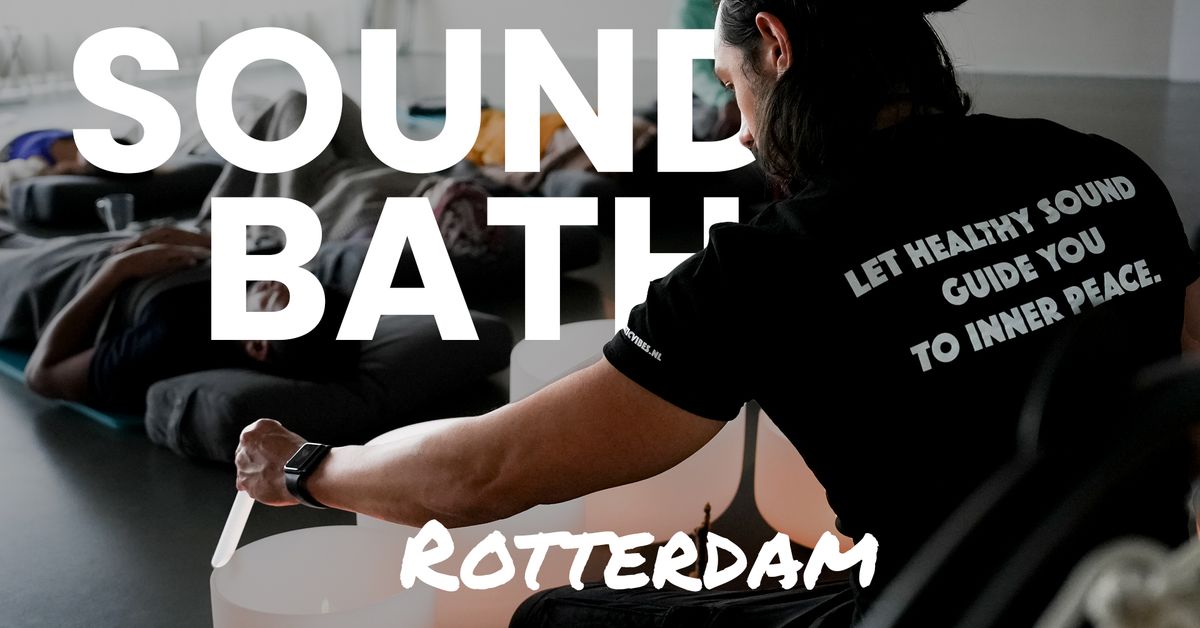 Sound Bath - Rotterdam