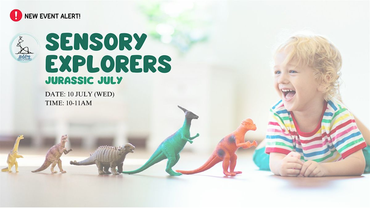 Sensory Explorers - Jurassic July