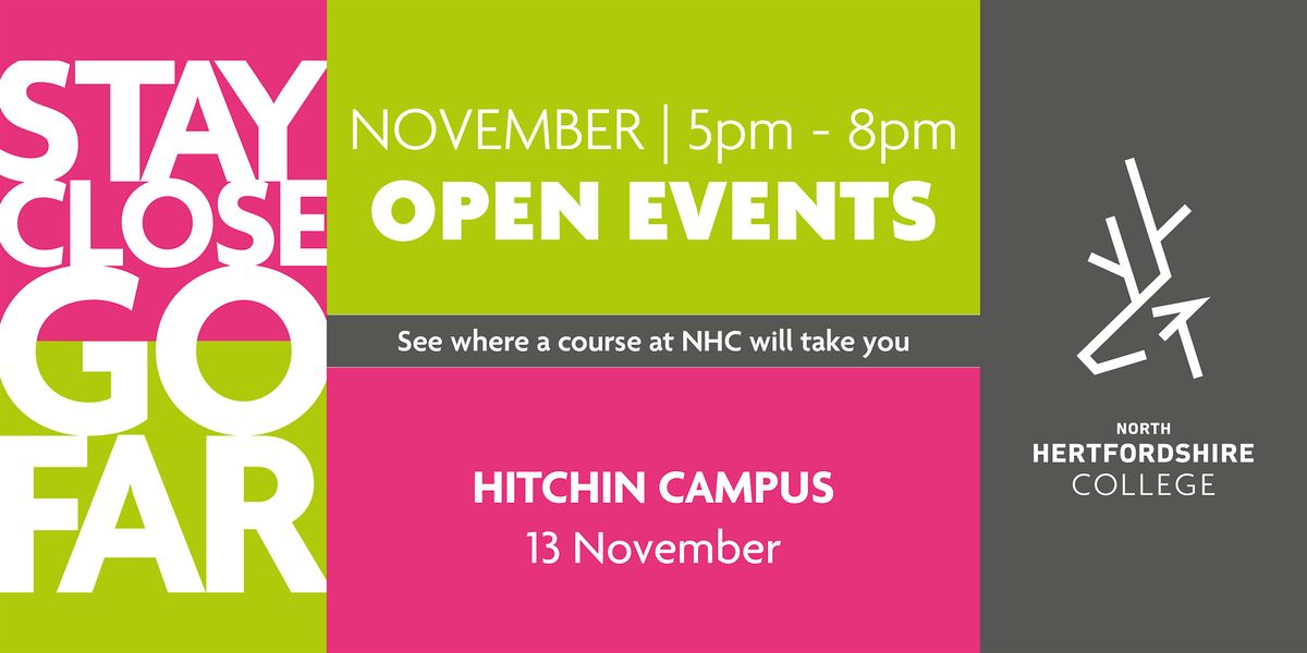 NHC Open Event - Hitchin Campus (13th November)