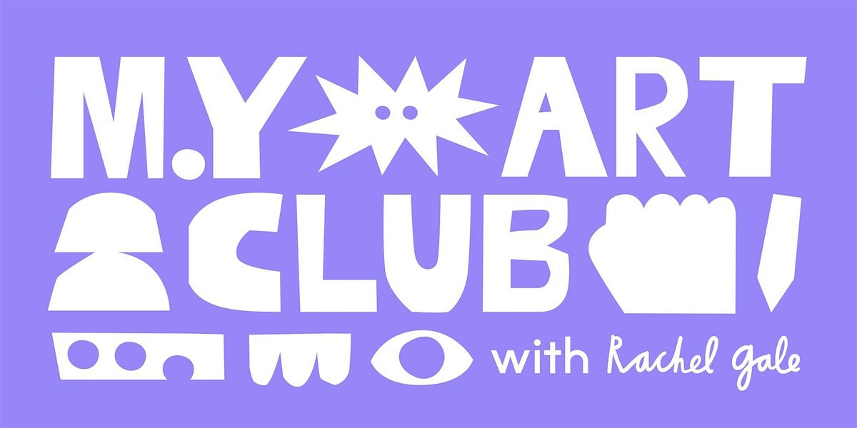 Makers' Yard Art Club with Rachel Gale