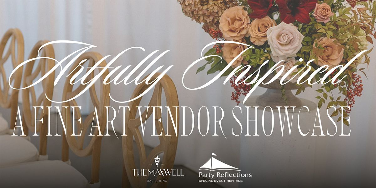 Artfully Inspired: A Fine Art Vendor Showcase