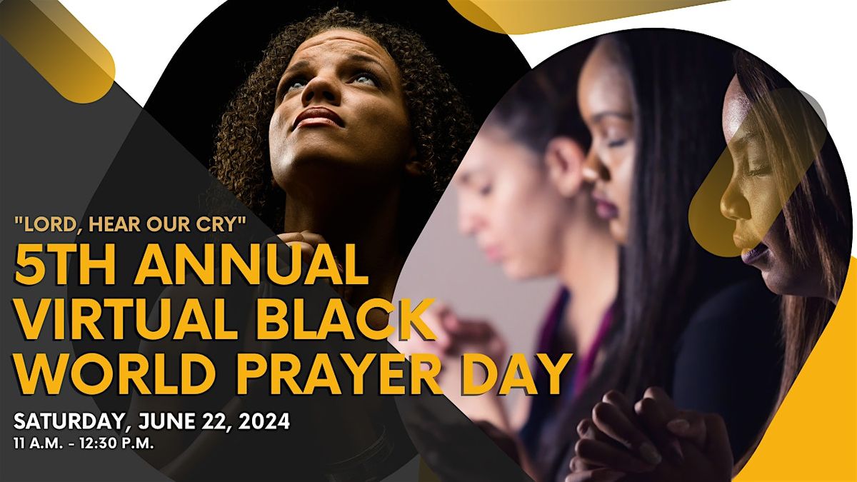 The 5th Annual Black World Prayer Day