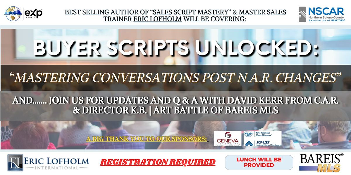 BUYER SCRIPTS UNLOCKED - "Mastering Conversations Post N.A.R. Changes"