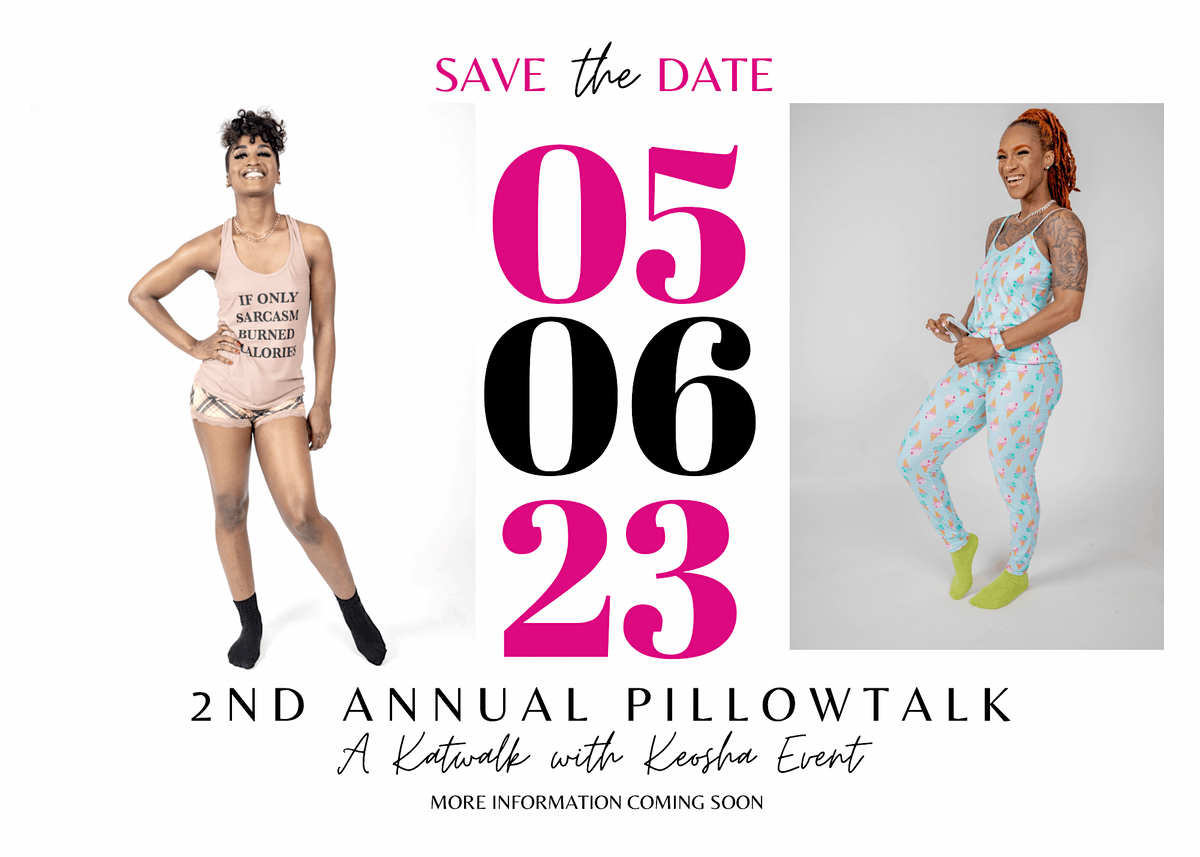 2nd Annual PillowTalk with Keosha