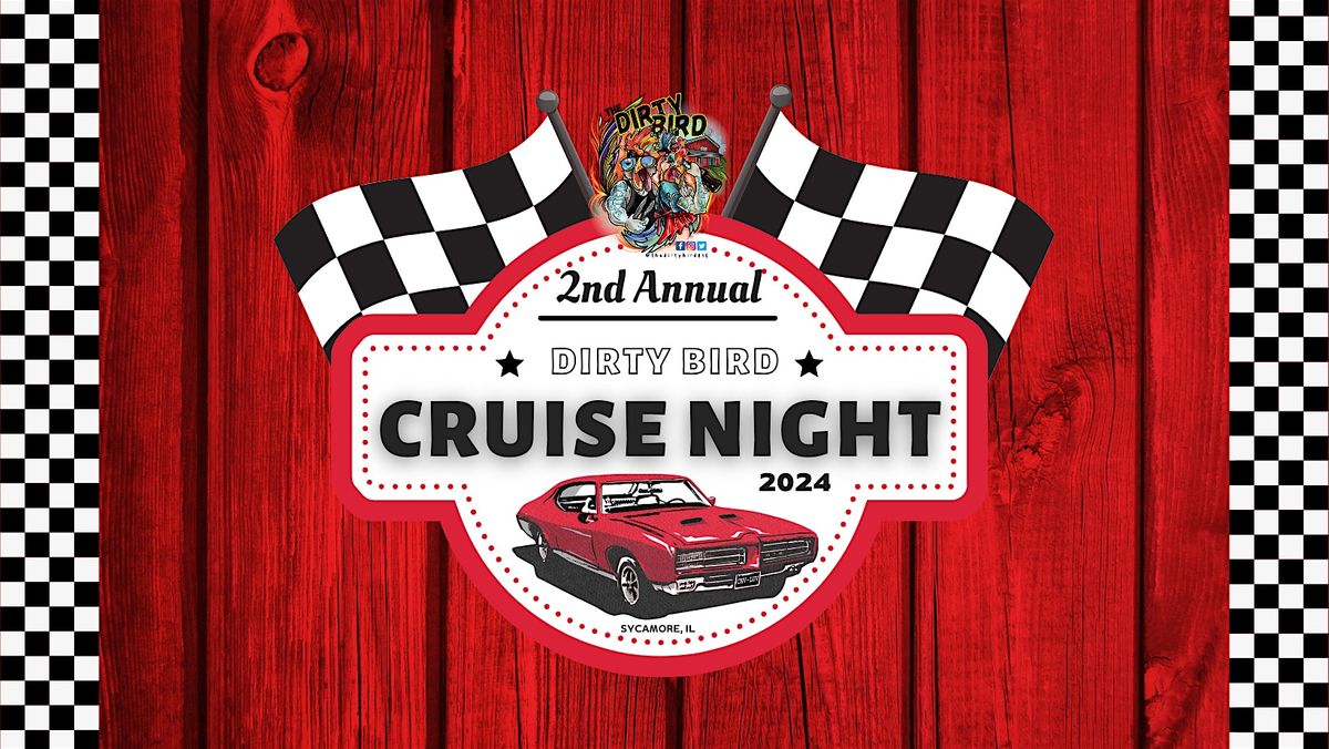 2nd Annual Dirty Bird Cruise Night Presented By KEEP Rentals \u2022 Laundry