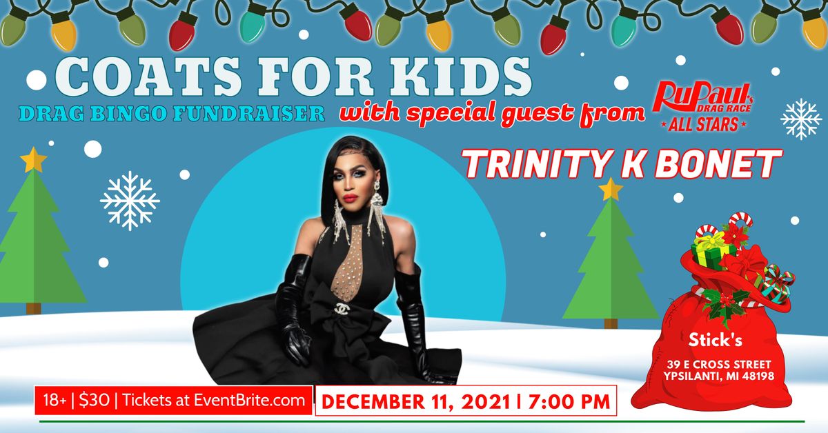 Boylesque Drag Bingo Presents Trinity K Coats For Kids, Sticks