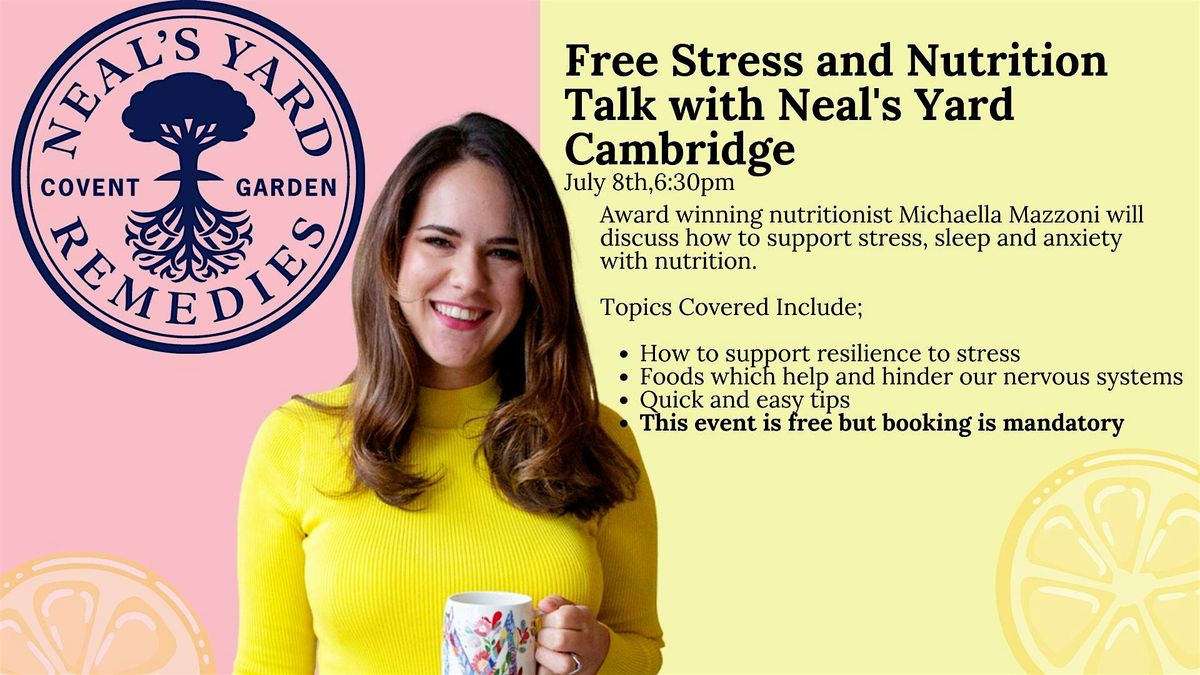 Free Anxiety and Nutrition Talk with Neal's Yard Cambridge