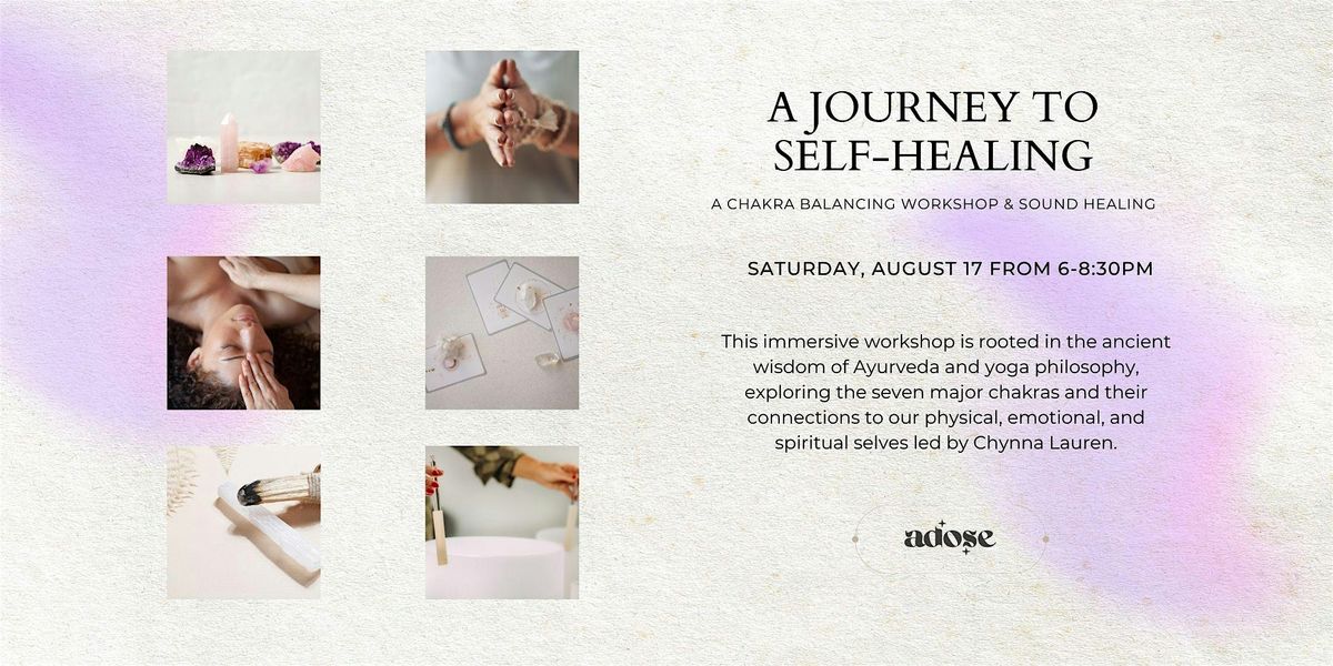 Journey to Self-Healing: A Chakra Balancing Workshop & Sound Healing