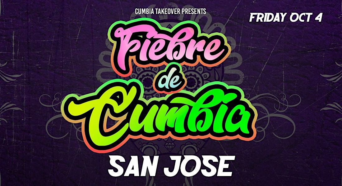 FIEBRE DE CUMBIA SAN JOSE - OCT 4