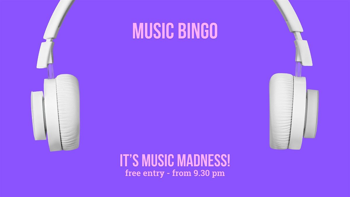 Music Bingo - Every Tuesday - Free entrance