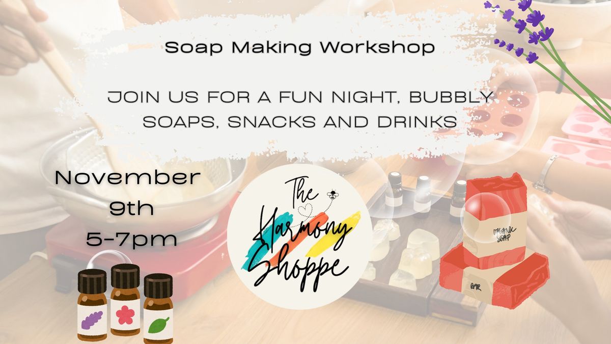 Soap Making Workshop with the Harmony Shoppe