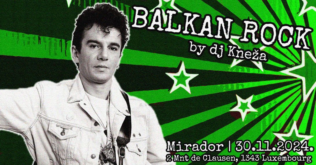 Balkan Rock by dj Kne\u017ea in Mirador 