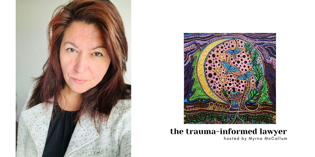 Trauma-Informed Best Practices with Myrna McCallum