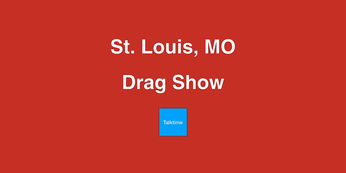 Drag Show - St. Louis