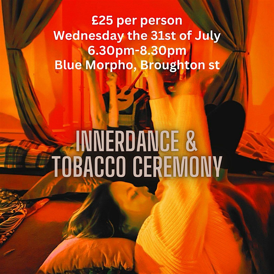 Innerdance & Tobacco Ceremony