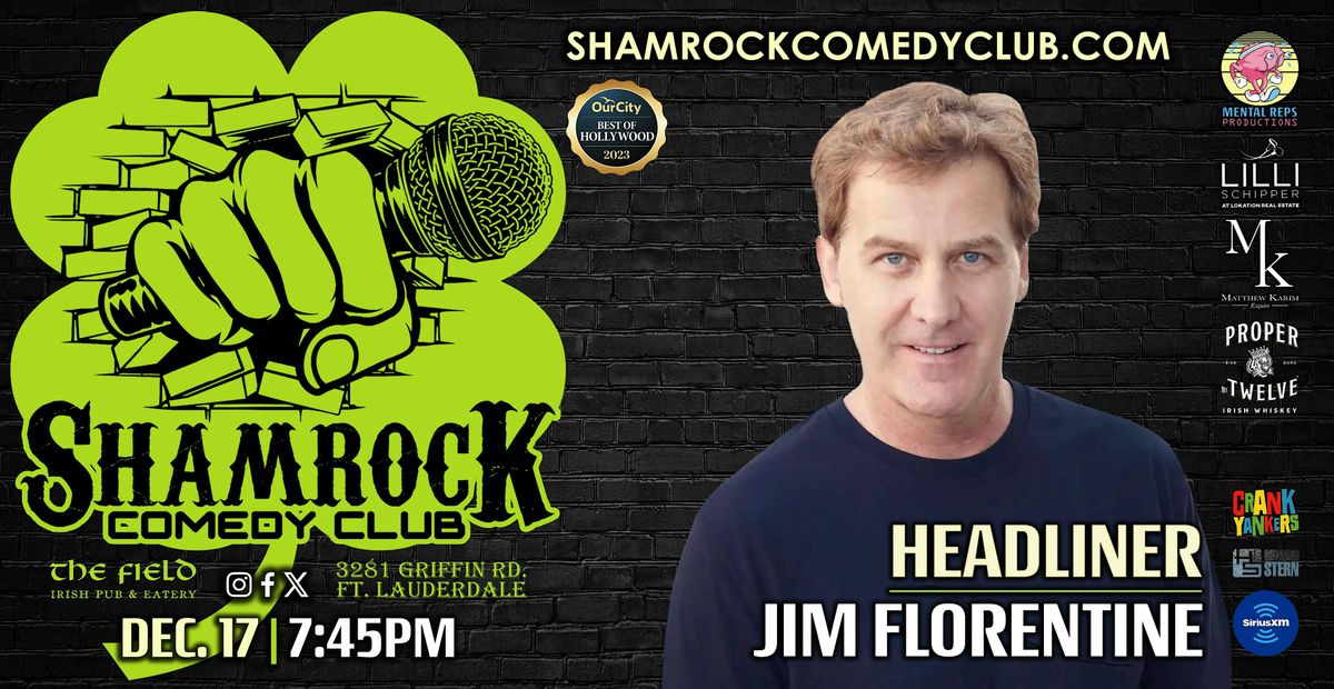 Shamrock Comedy Club w\/ Jim Florentine