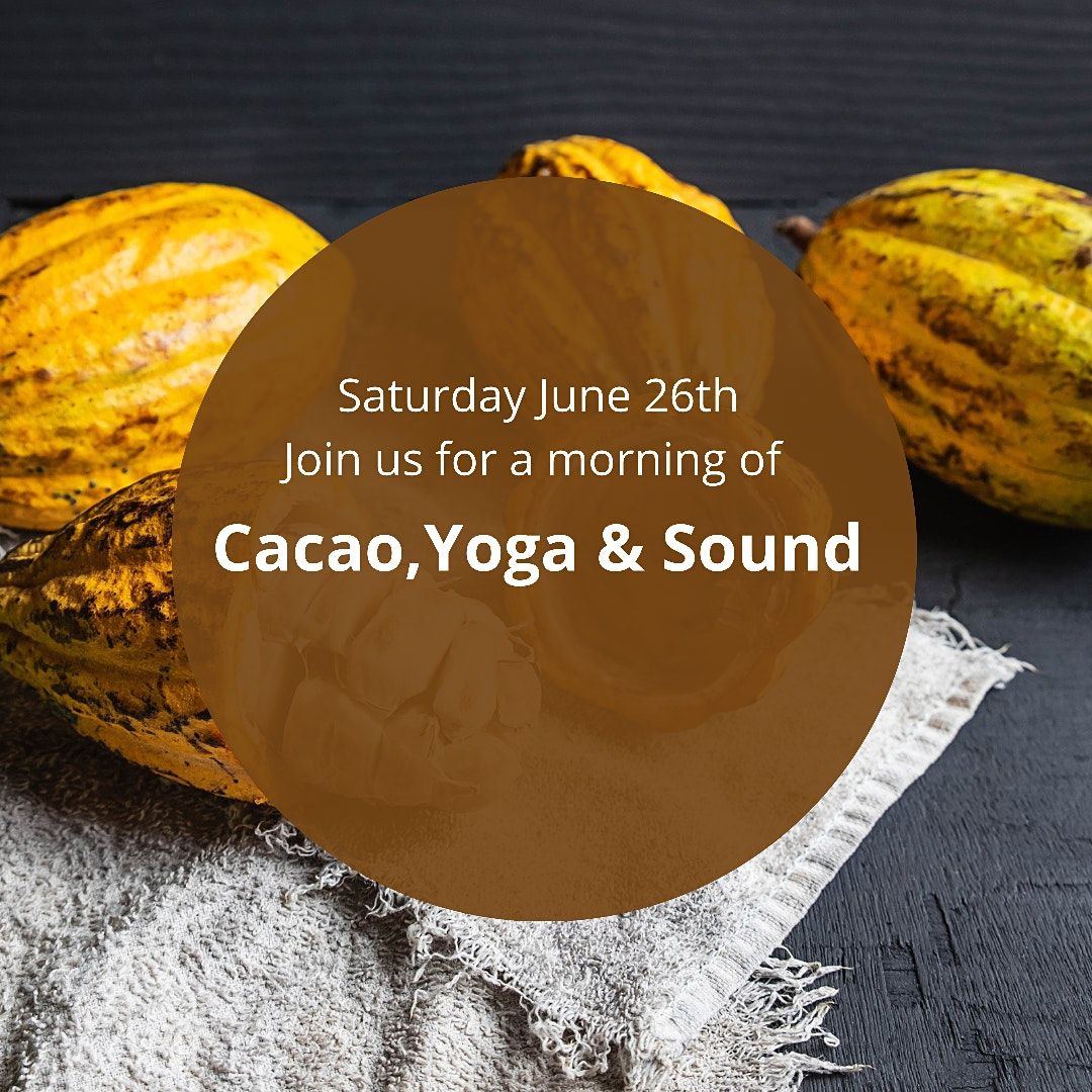 Cacao, Yoga & Sound Experience