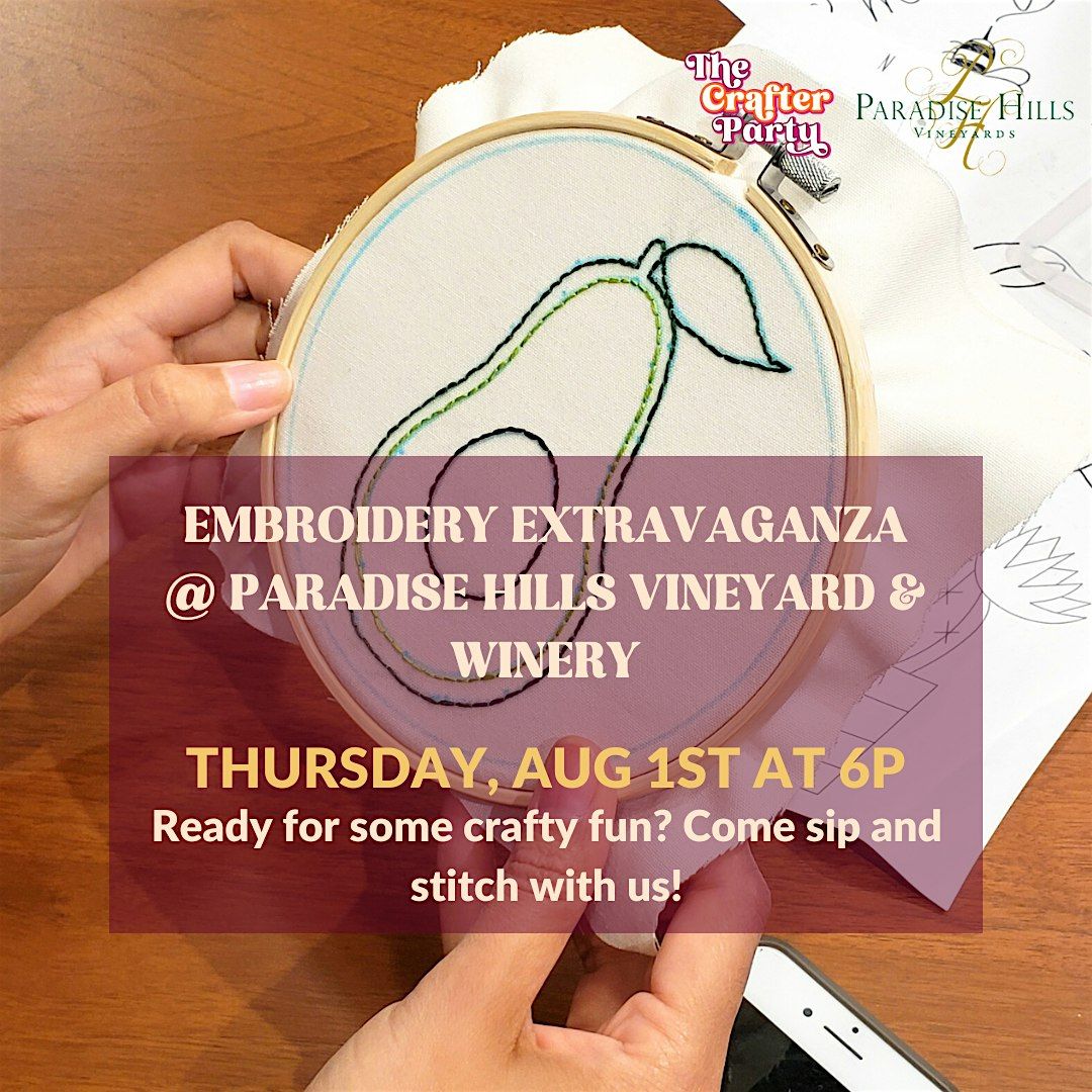 Embroidery Extravaganza @ Paradise Hills Vineyard