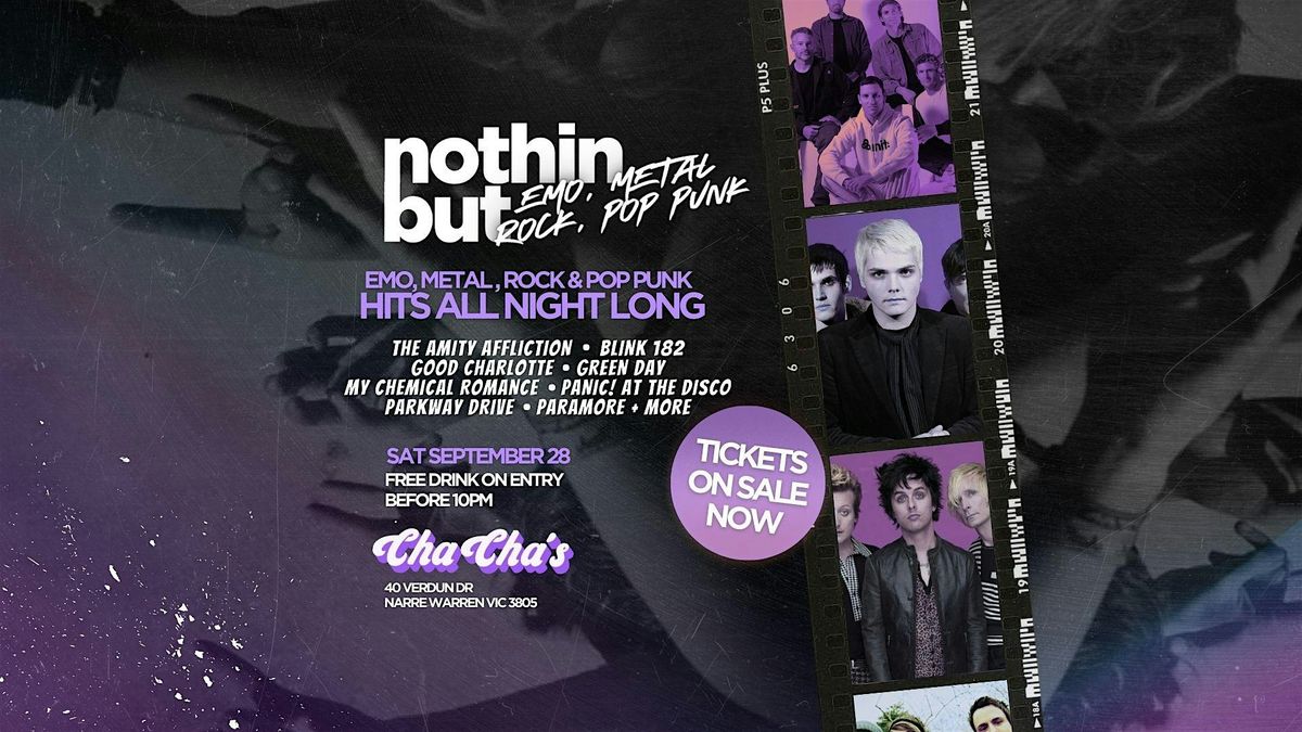 Nothin But | Emo \/ Metal \/ Pop Punk & More | Cha Cha's | Sat Sept 28th