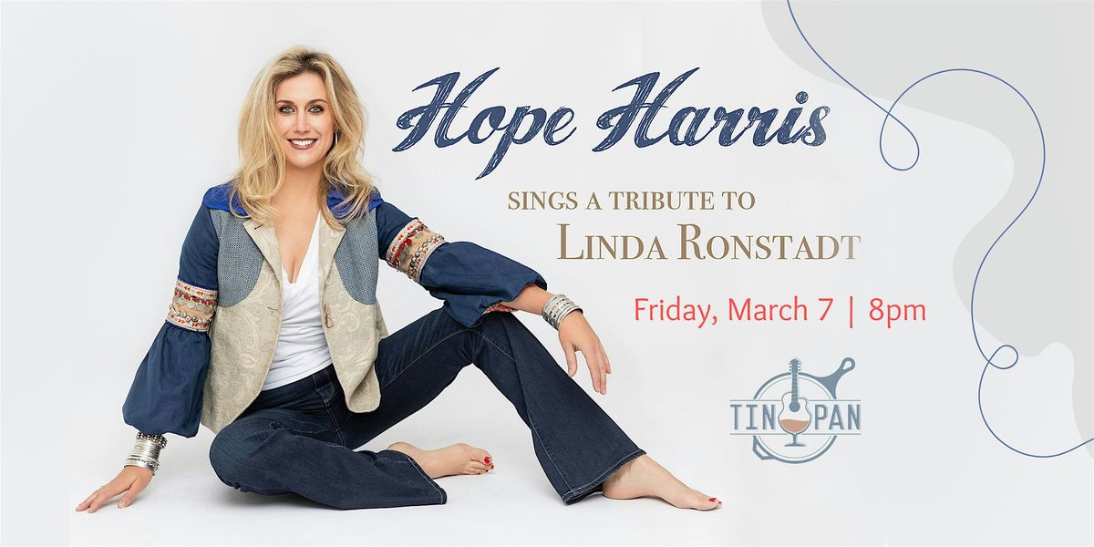 Hope Harris Sings A Tribute to Linda Ronstadt