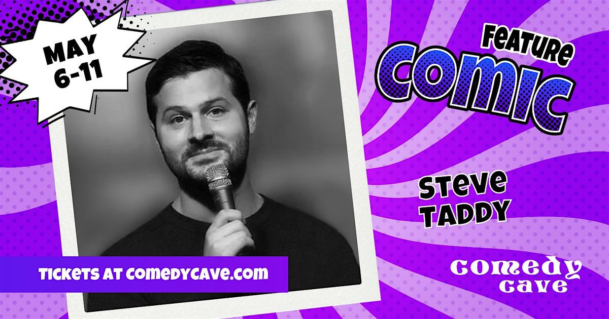 Performing May 8 : Steve Taddy, The Comedy Cave, Calgary, 8 May 2024