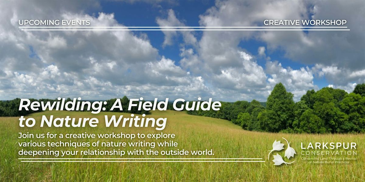 Rewilding: Field Notes in Nature Writing