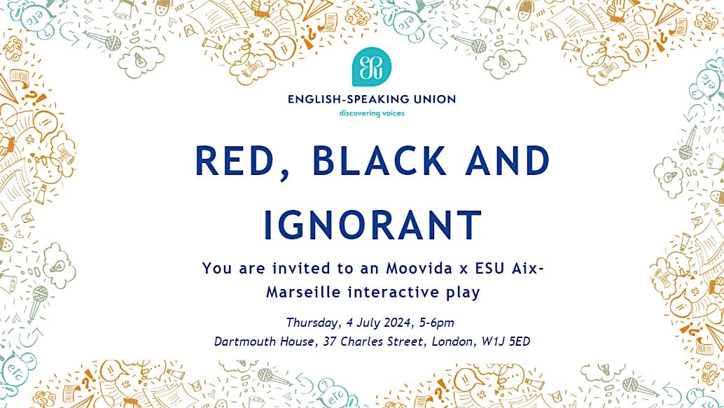 'Red, Black and Ignorant' - An interactive play