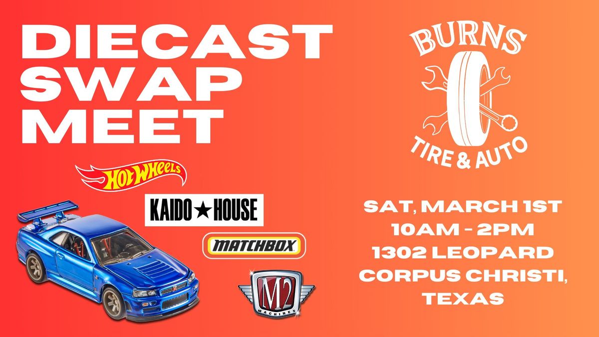 Diecast Swap Meet at Burns Tire & Auto