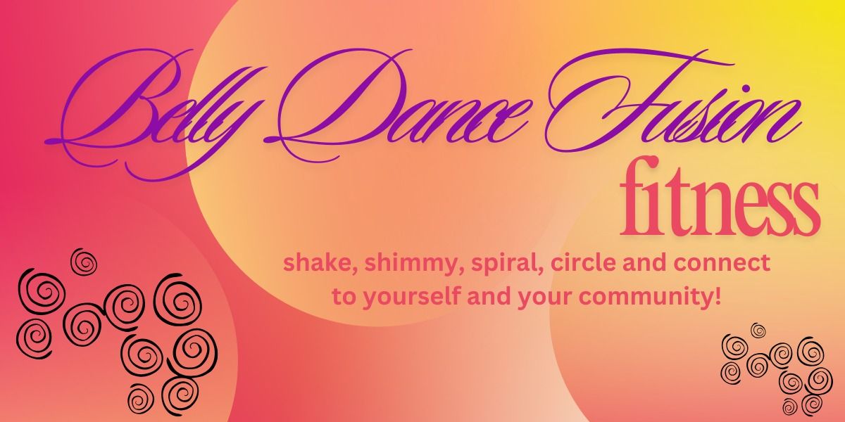 Belly Dance Fusion Fitness