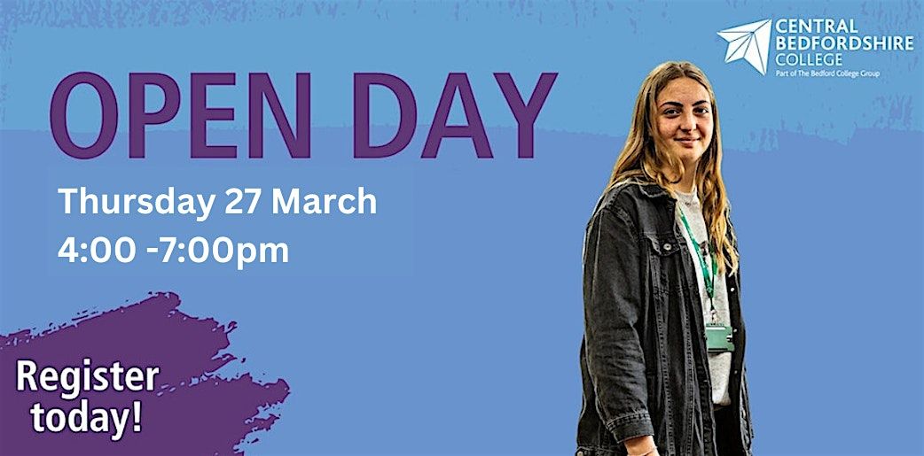 Central Bedfordshire College Open Day  |  Thursday 27 March 2024