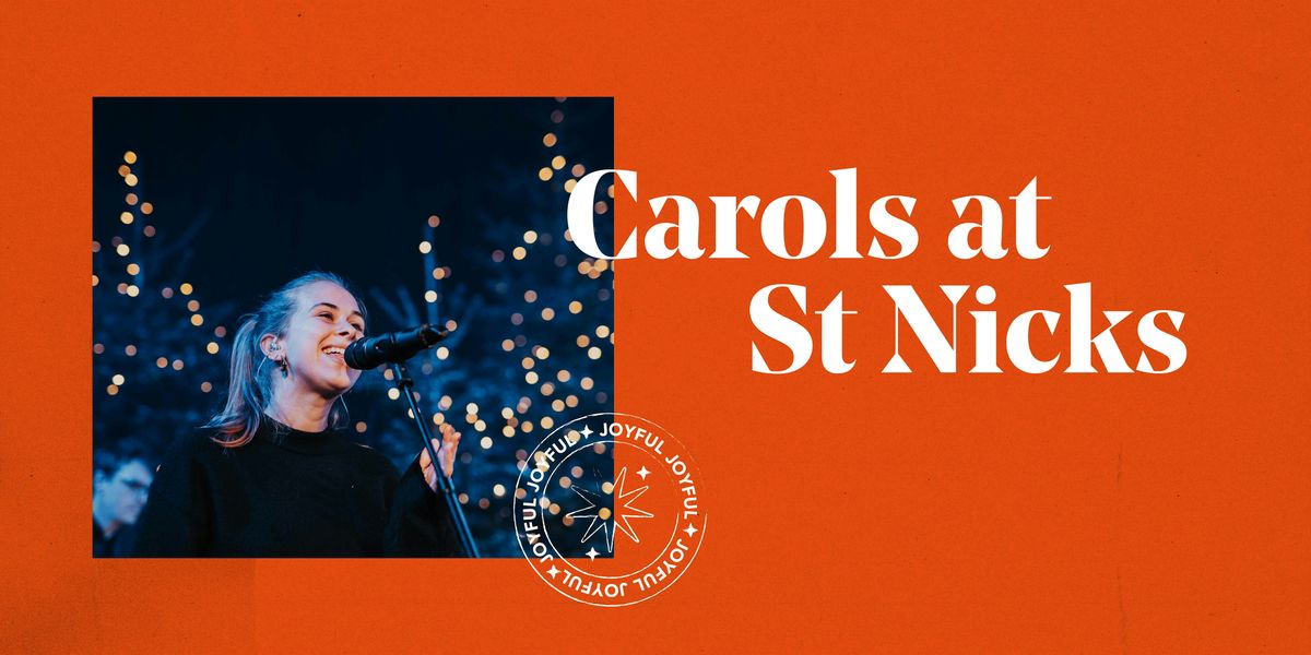 Carols at St Nicks \u2013 5PM