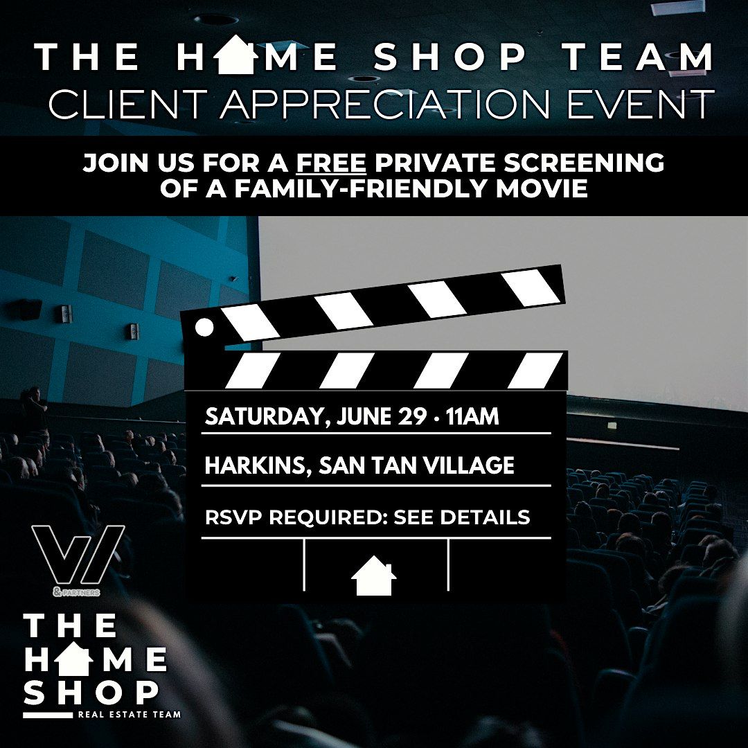 Private Movie Screening | The Home Shop Team