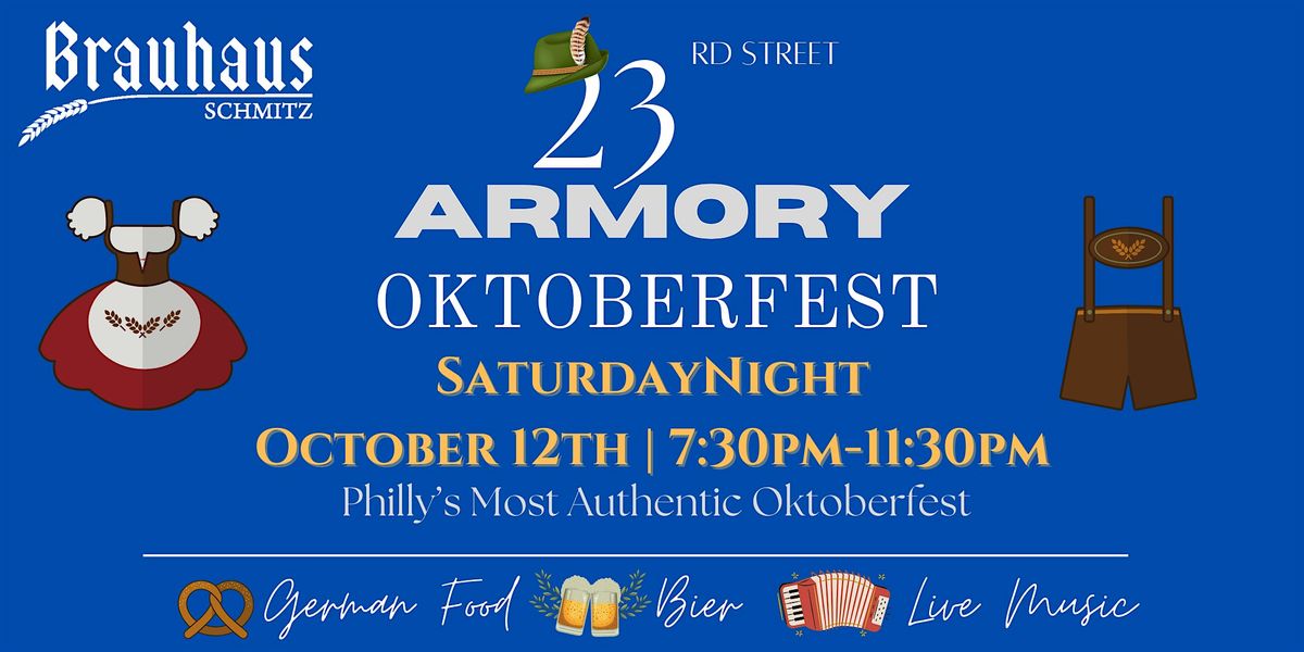 Saturday Night - 23rd Street Armory Oktoberfest