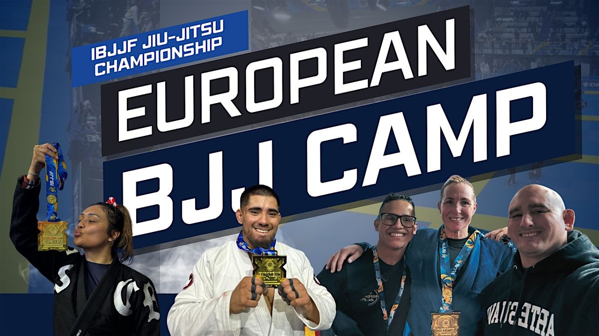 IBJJF European Brazilian Jiu Jitsu Training Camp 2025