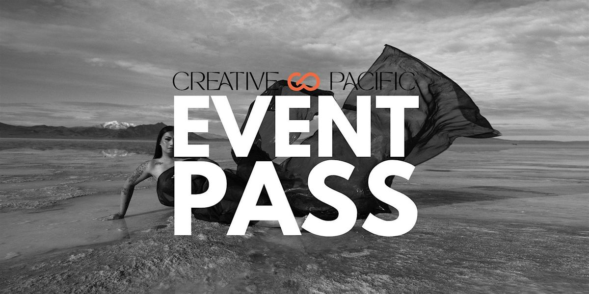 Creative Pacific Week - EVENT PASS