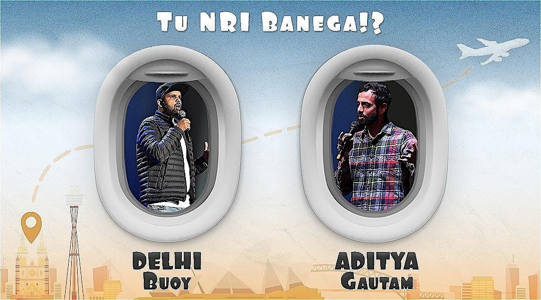 TU NRI Banega - A Hindi (Hinglish) comedy open mic night