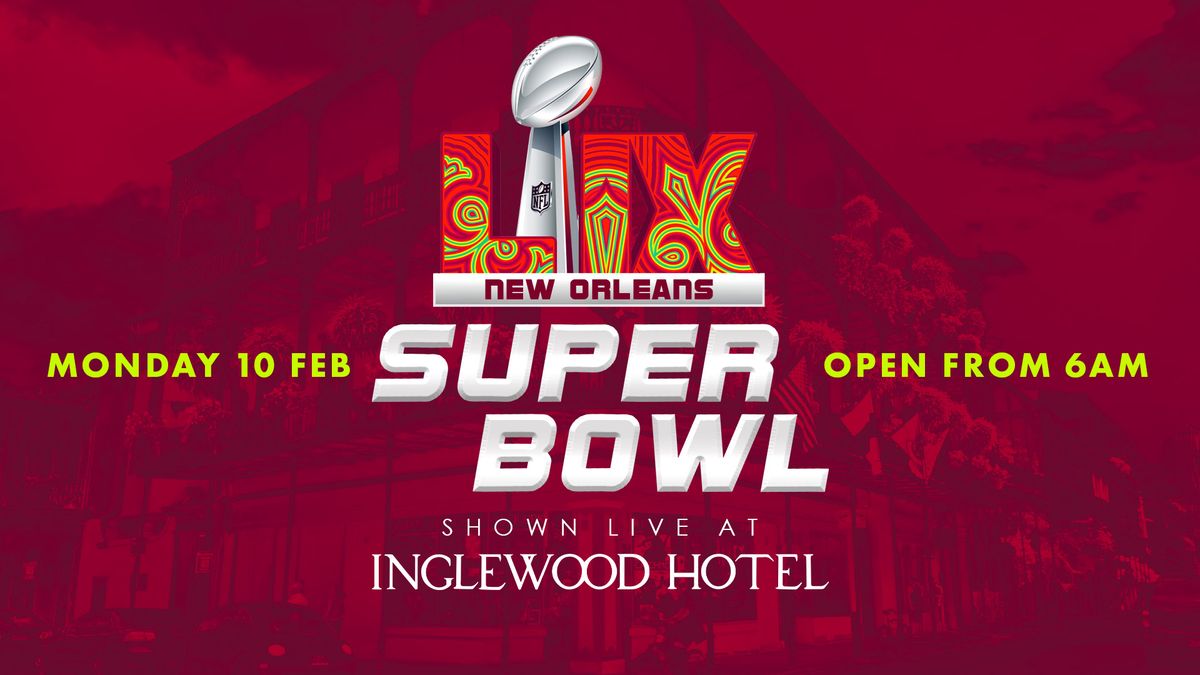 Super Bowl 59 @ Inglewood Hotel 