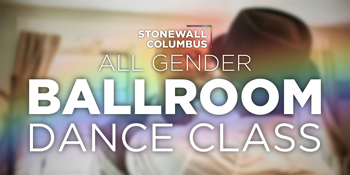 Stonewall Columbus Ballroom Dance Class - Spring 2024 prt I