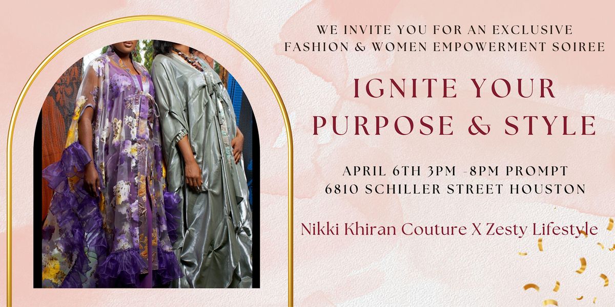 Ignite Your Purpose And  Style Soiree