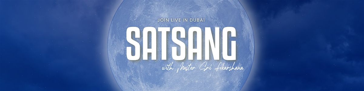 Satsang - Full Moon Event with Master Sri Akarshana