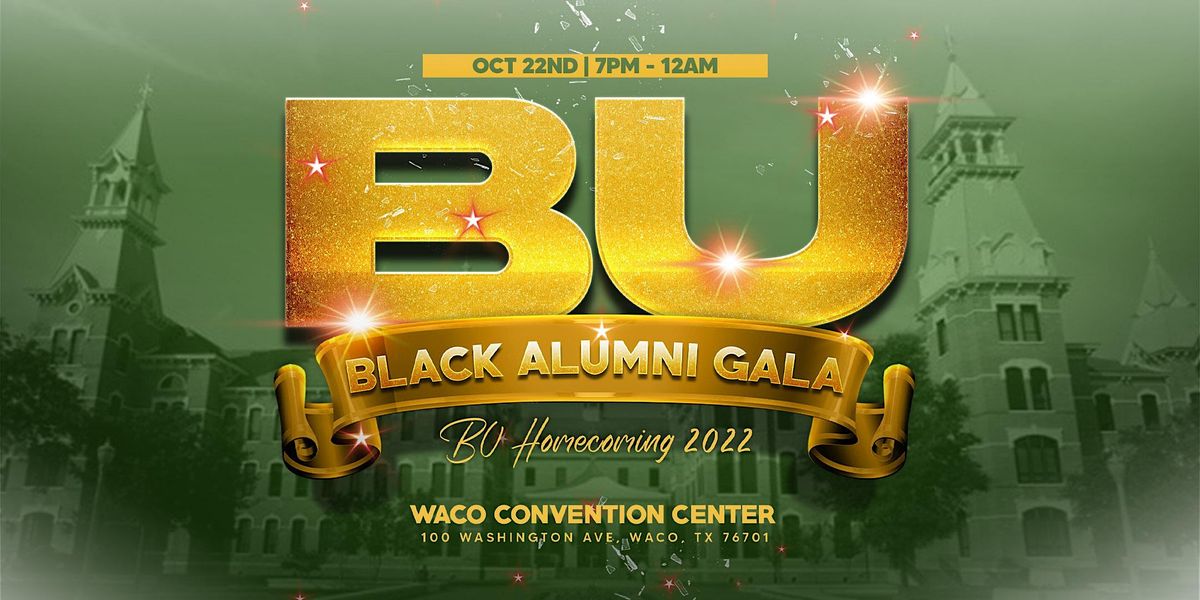 BU BLACK ALUMNI GALA 2022, Waco Convention Center, 22 October to 23 October