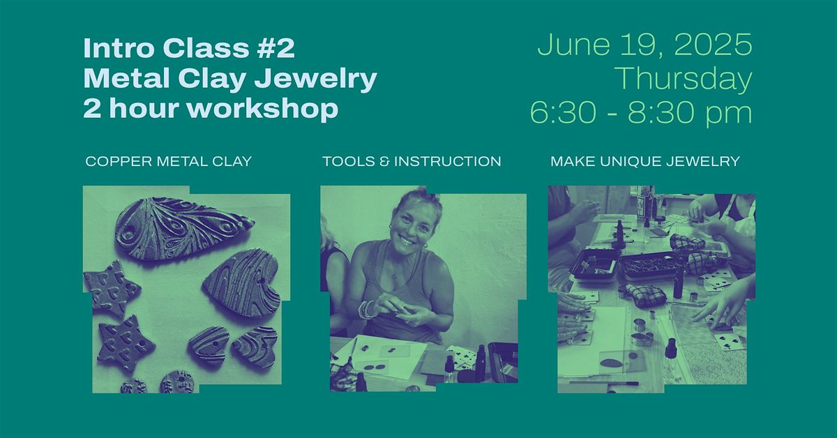 METAL CLAY JEWELRY WORKSHOP