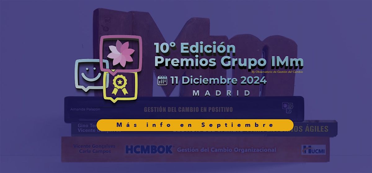 10\u00aa Edici\u00f3n Premios Grupo IMm by Observatorio de Gesti\u00f3n del Cambio