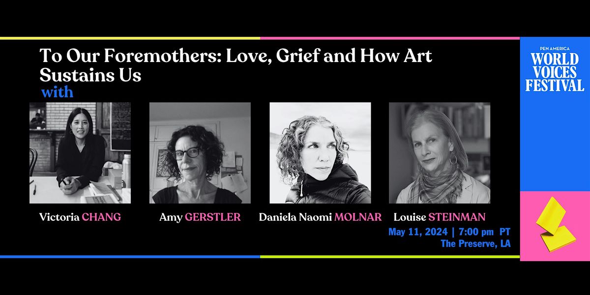 To Our Foremothers: Love, Grief and How Art Sustains Us